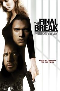 Nonton Prison Break: The Final Break 2009
