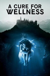 Nonton A Cure for Wellness