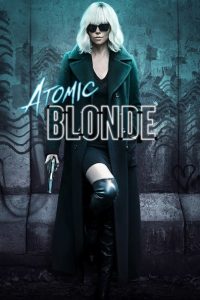Nonton Atomic Blonde 2017