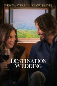 Nonton Destination Wedding 2018