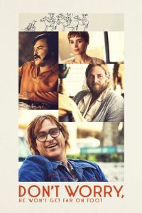 Nonton Don’t Worry, He Won’t Get Far on Foot 2018