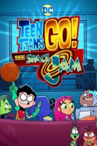 Nonton Teen Titans Go! See Space Jam