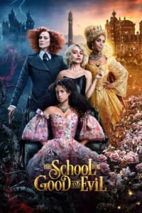 Nonton The School for Good and Evil 2022