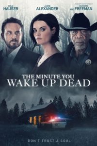 Nonton The Minute You Wake Up Dead 2022