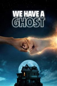 Nonton We Have a Ghost 2023