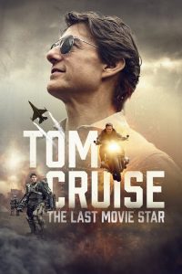 Nonton Tom Cruise: The Last Movie Star 2023
