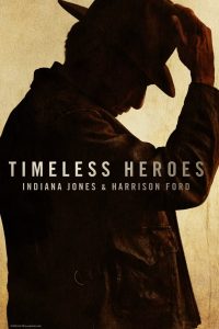 Nonton Timeless Heroes: Indiana Jones & Harrison Ford 2023