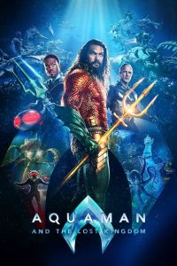 Nonton Aquaman and the Lost Kingdom 2023