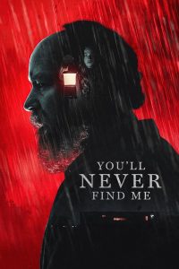 Nonton You’ll Never Find Me 2023