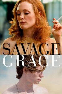 Nonton Savage Grace 2007