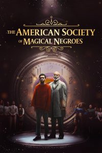 Nonton The American Society of Magical Negroes 2024