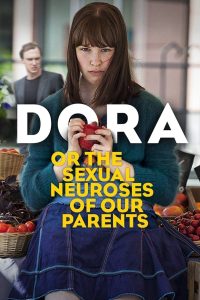 Nonton Dora or The Sexual Neuroses of Our Parents 2015